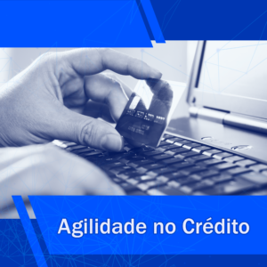 agilidade no crédito